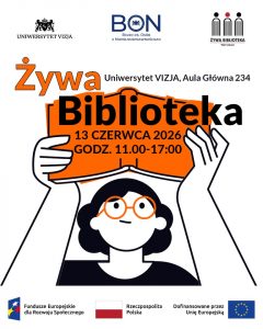Żywa Biblioteka, 13 czerwca 2026, godzina 11:00-17:00 Uniwersytet Vizja, Aula Główna 234, logo Funduszy Europejskich